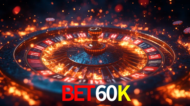 Explore as vantagens do BET60K: serviço profissional e confiabilidade